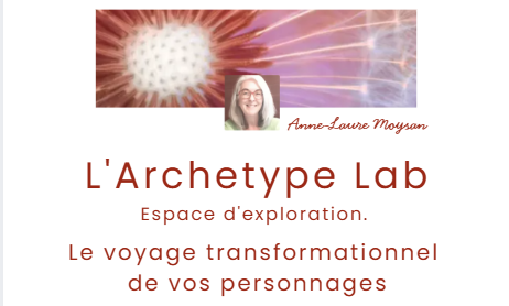 L'Archetype Lab, une méthode pour des écrivains qui veulent des personnages riches et pour tous ceux qui veulent mieux se connaitre.